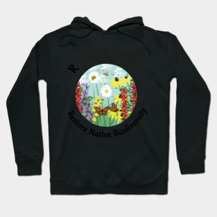 Restore Native Biodiversity Non Vulgar Version Hoodie